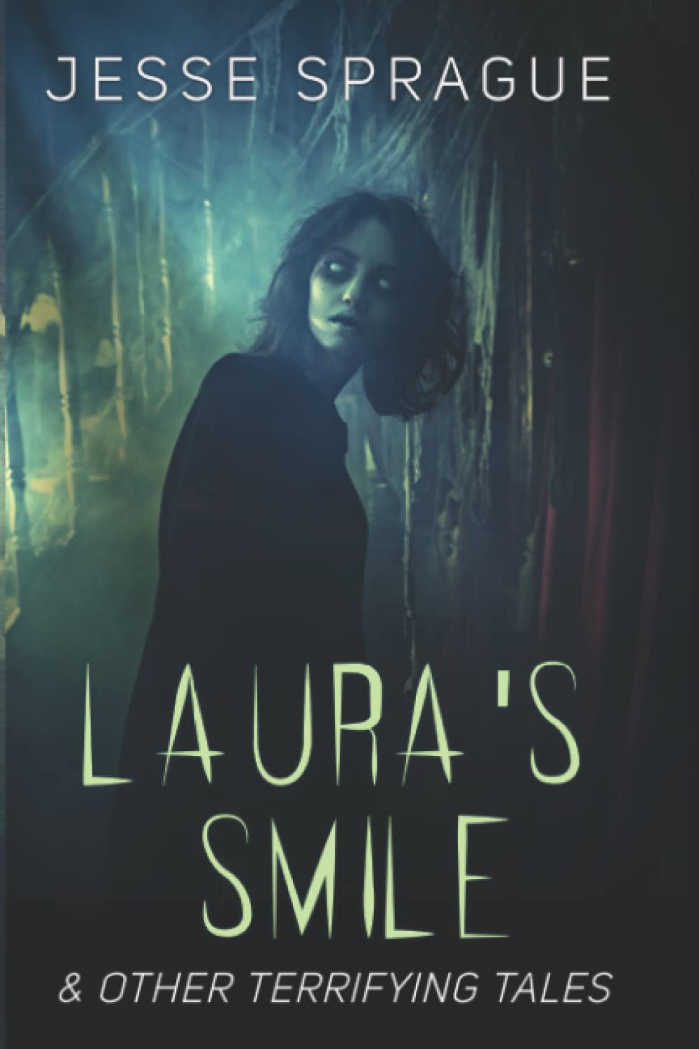 Laura's Smile: An Anthology of Horror Stories
