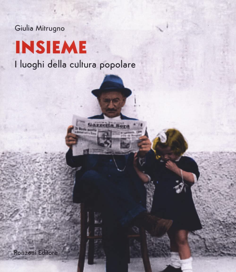 Insieme. I Luoghi Della Cultura Popolare - 4