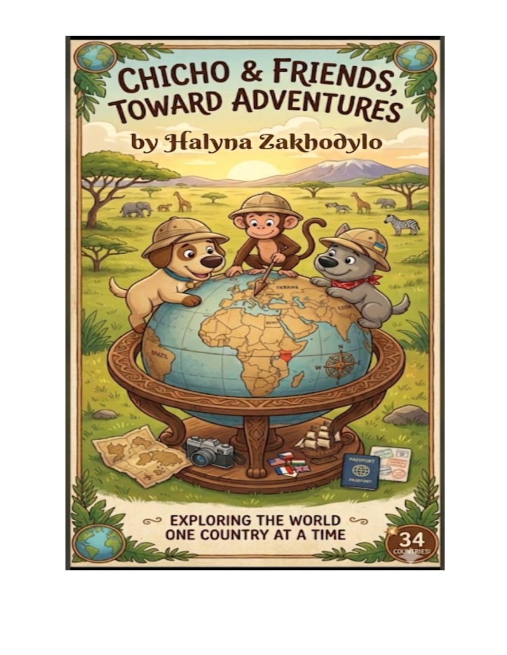 Chicho & Friends, Toward Adventures: Fun Coloring book for kids and adults with cute Animals around the world