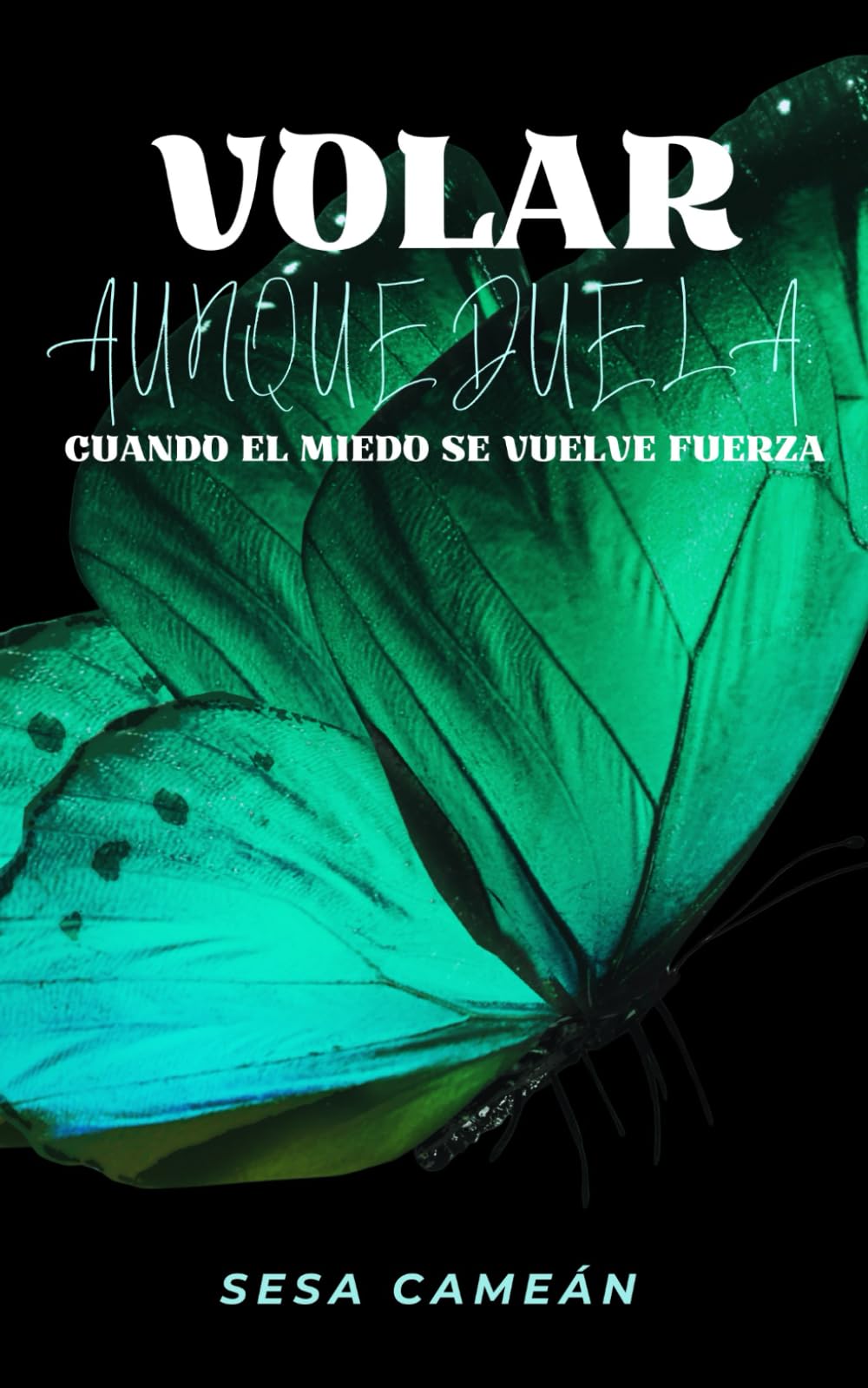 VOLAR AUNQUE DUELA: Cuando el Miedo se vuelve Fuerza