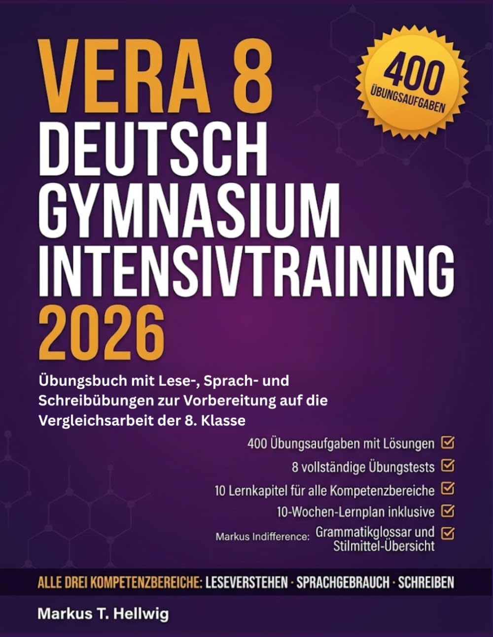 Vera 8 Deutsch Gymnasium Intensivtraining 2026: Übungsbuch mit Lese-, Sprach- und Schreibübungen zur Vorbereitung auf die Vergleichsarbeit der 8. Klasse