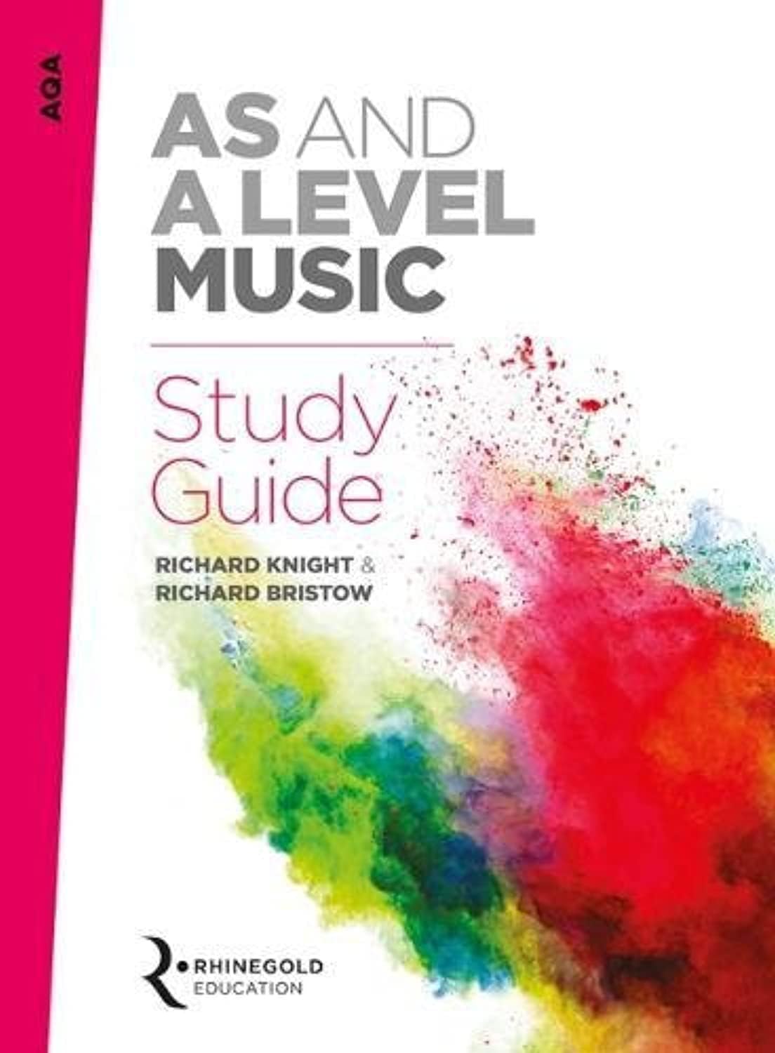 Rhinegold Education AQA AS And A Level Music Study Guide