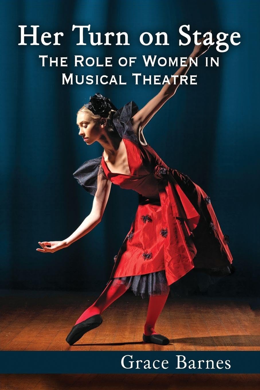 Her Turn on Stage: The Role of Women in Musical Theatre