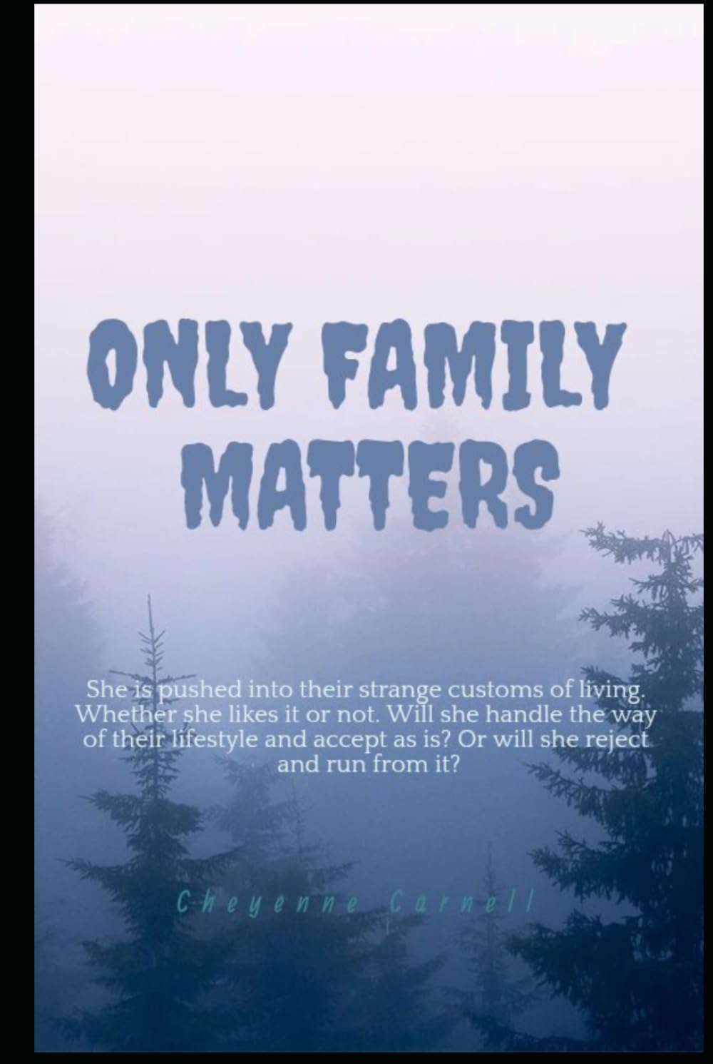 Only Family Matters
