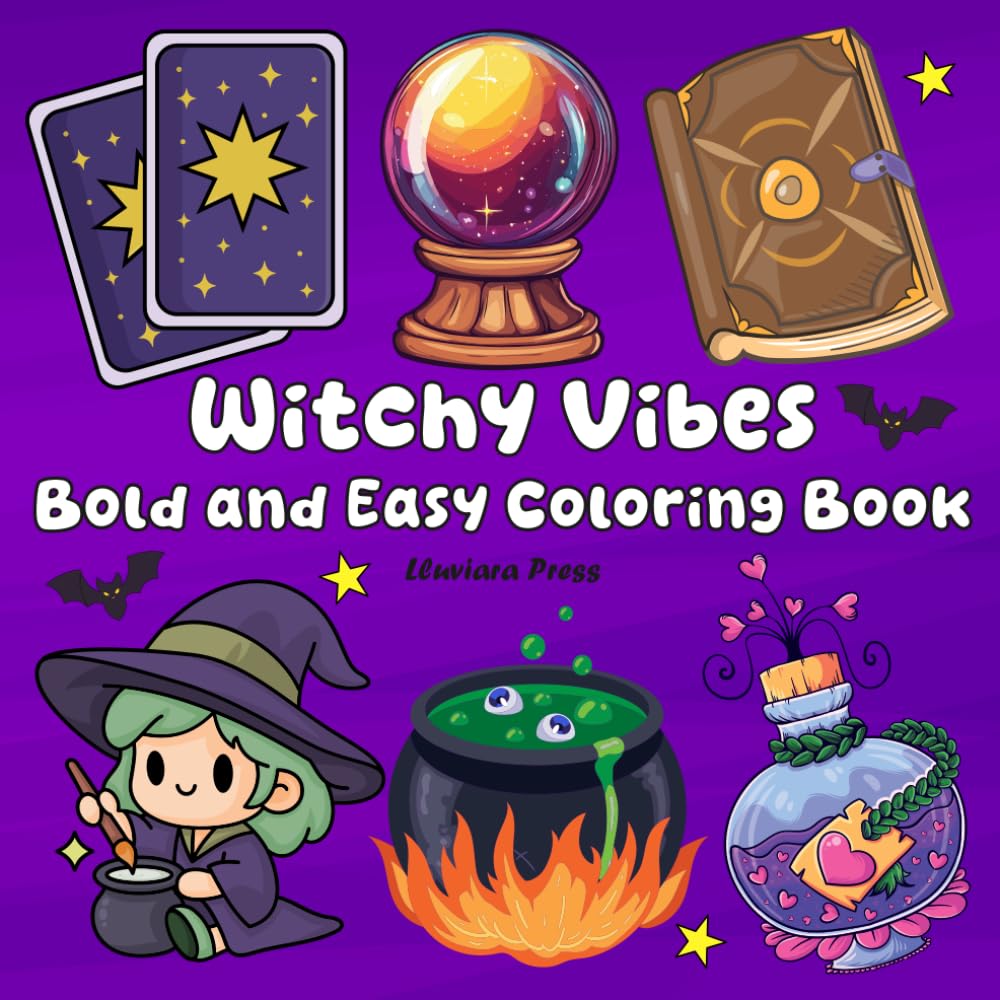 Witchy Vibes Bold and Easy Coloring Book: 48 Illustrations for Witchy Stuff Lovers Featuring Spooky Designs, Magic, Potions, Mystical Creatures, and ... for Kids, Teens, Adults, and Seniors.