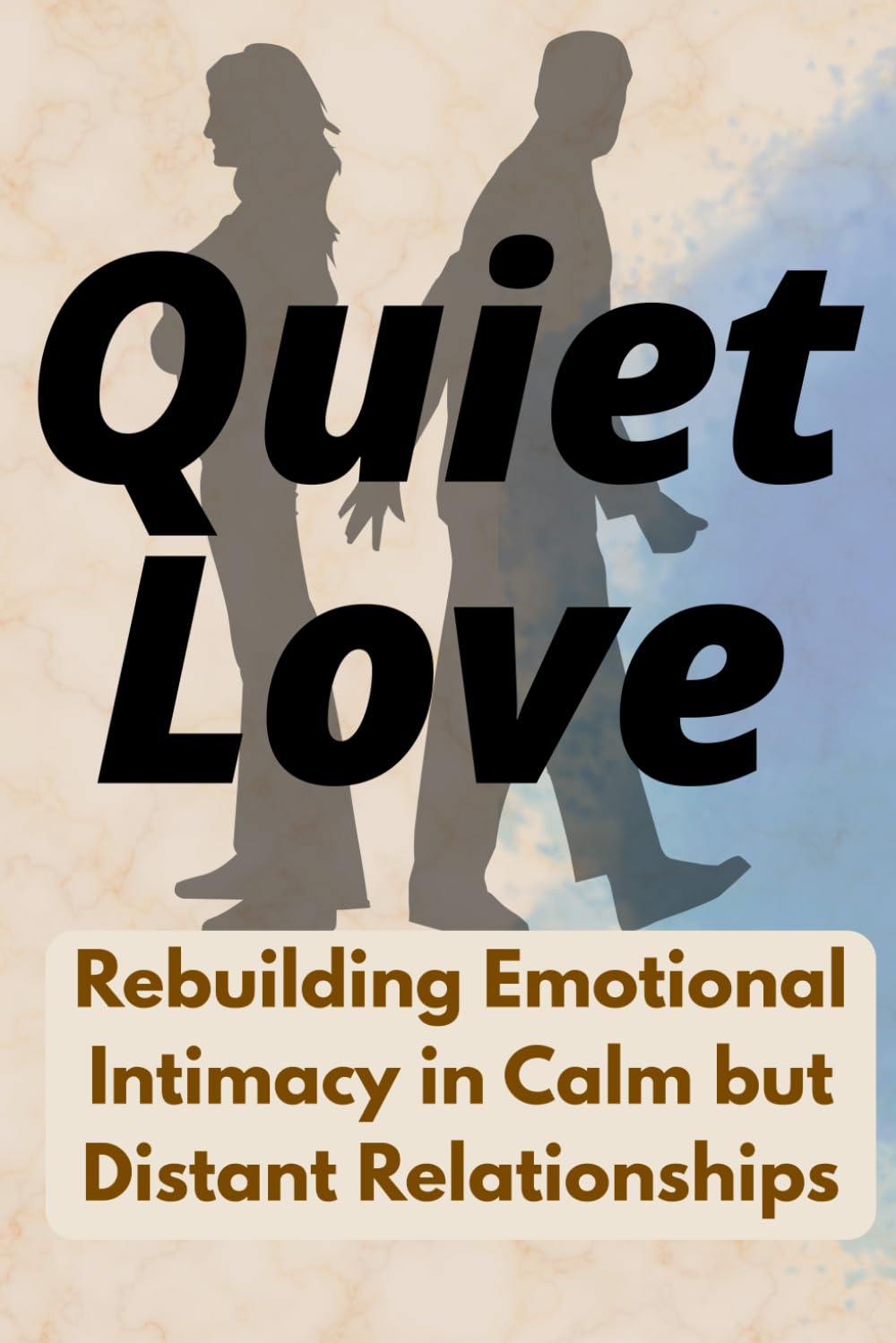 Quiet Love: Rebuilding Emotional Intimacy in Calm but Distant Relationships