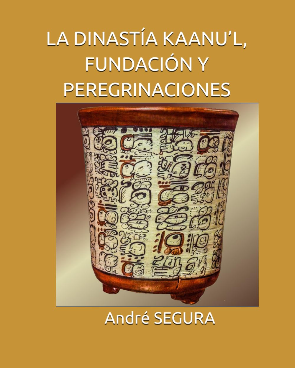 LA DINASTÍA KAANU’L, FUNDACIÓN Y PEREGRINACIONES