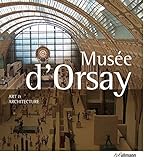  Art & Architecture: Mus??e D\'Orsay by Peter J. G???rtner (2013-03-15)