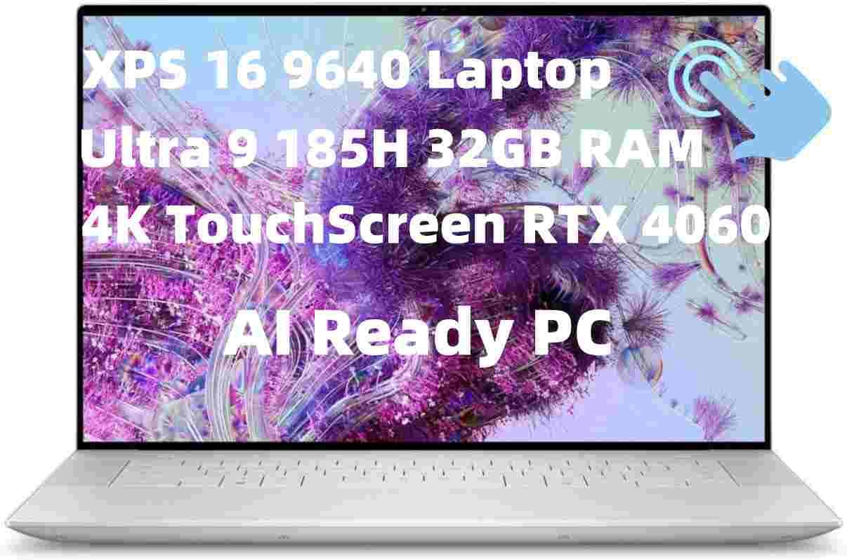 NewDell 2024 XPS 16 9640 Laptop 16.3 inch OLED 4K TouchScreen_Intel_Core Ultra 9 185H 32GB RAM 1TB SSD AI PC Geforce RTX 4060 Graphics Webcam Backlit KYB Fingerprint WiFi 7 Thunderbolt 4 Win 11 Pro