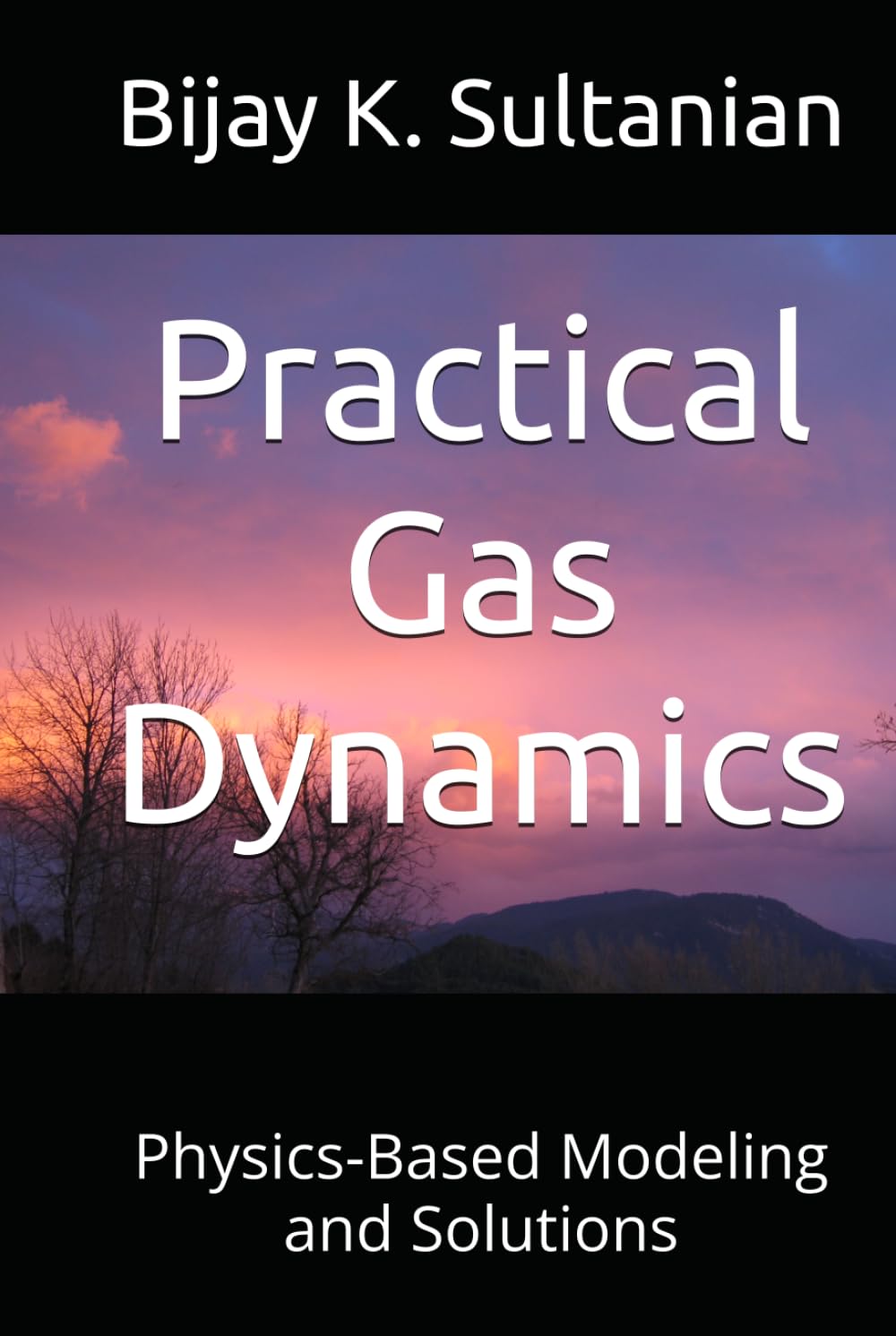 Practical Gas Dynamics: Physics-Based Modeling and Solutions