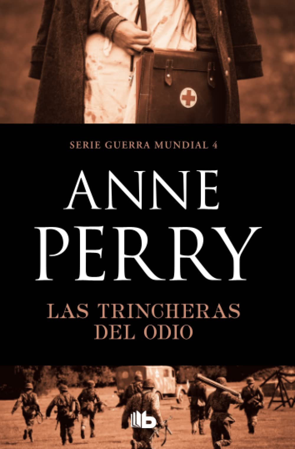 Las trincheras del odio (Primera Guerra Mundial 4)