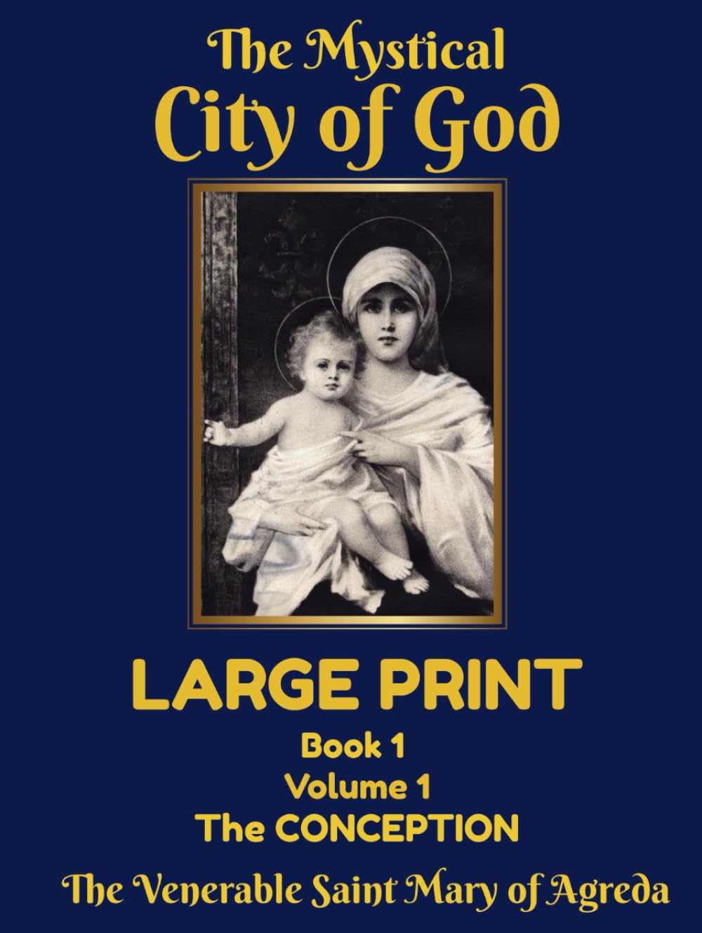 The Mystical City of God: Book 1 Large Print