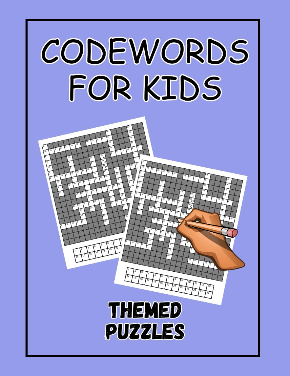 Codewords For Kids: 50 Fun Themed Codeword Puzzles