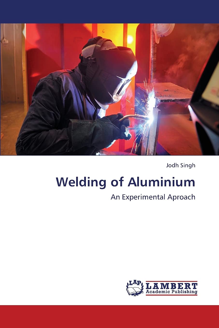 Welding of Aluminium: An Experimental Aproach