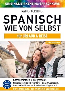 Arbeitsbuch zu Spanisch wie von selbst für URLAUB & REISE: Original Birkenbihl-Sprachkurs