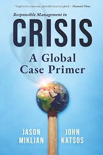 Responsible Management in Crisis: Global Lessons on Generating Social Sustainability Through Uncertain Business Environments