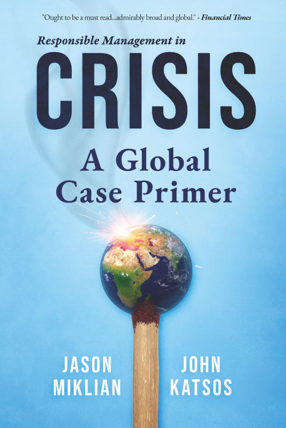 Responsible Management in Crisis: Global Lessons on Generating Social Sustainability Through Uncertain Business Environments