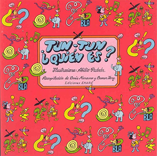 Tun - tun, quien es? ("rimas y adivinanzas")(+6 años)
