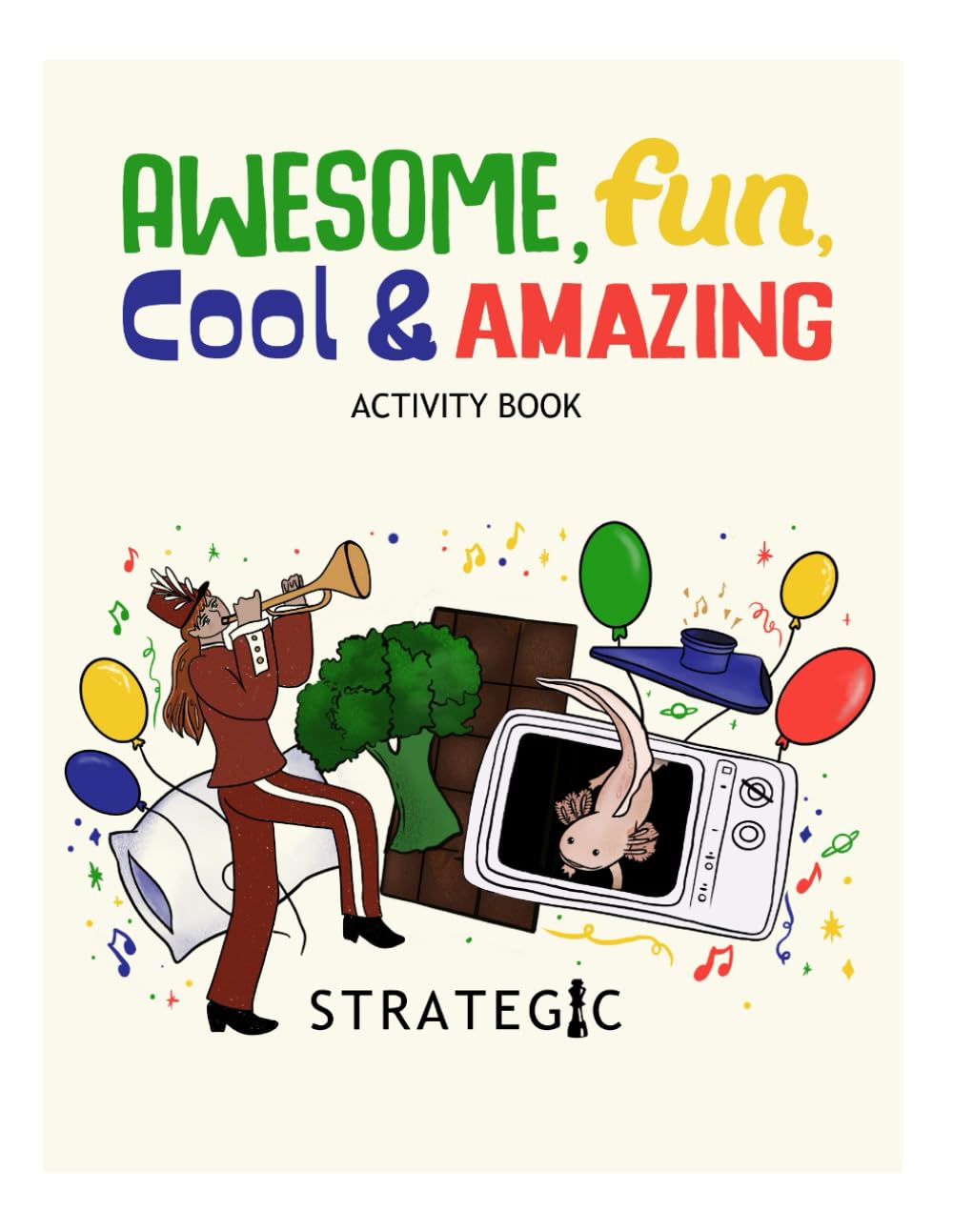 Awesome, Fun, Cool & Amazing Activity Book