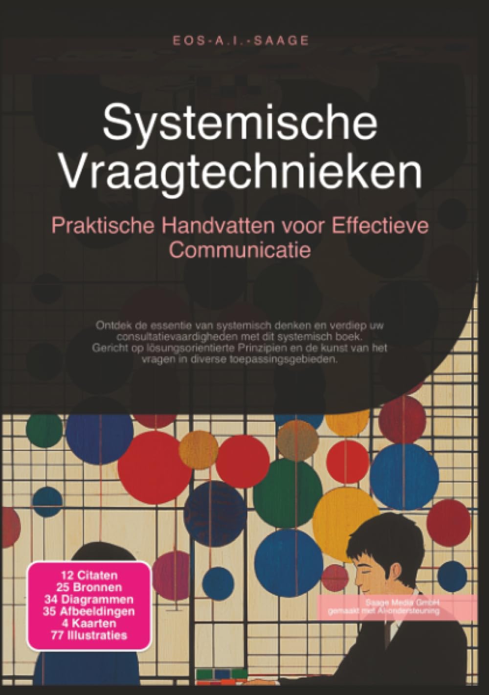 Systemische Vraagtechnieken: Praktische Handvatten voor Effectieve Communicatie (Systemische consultancy)