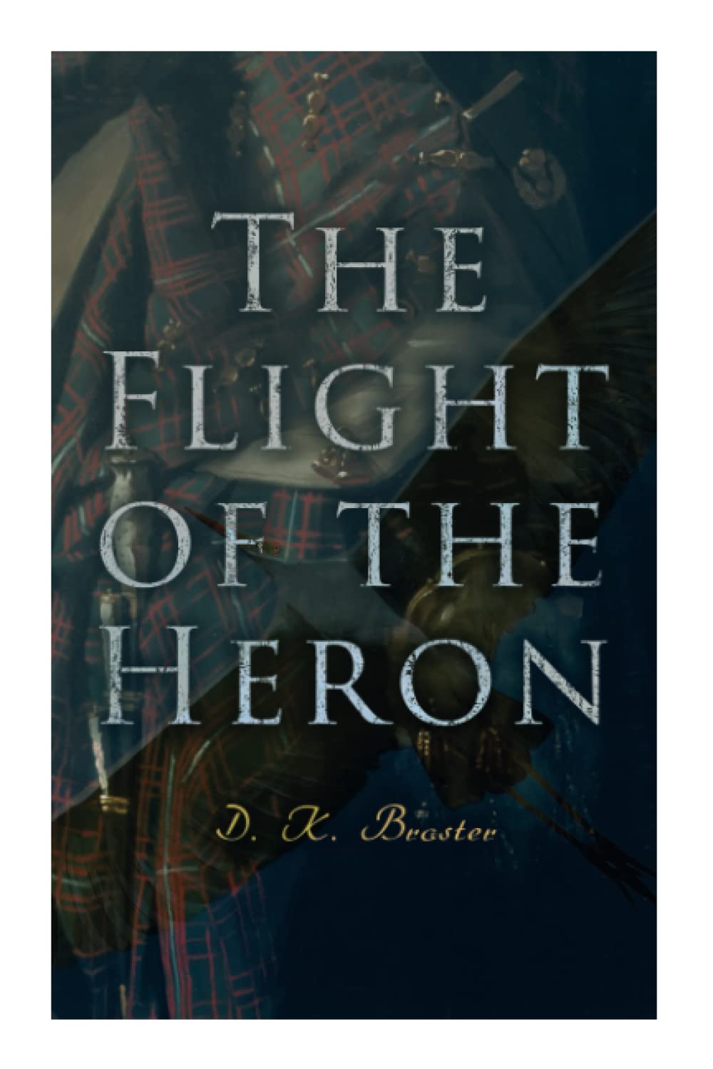 The Flight of the Heron: Historical Novel