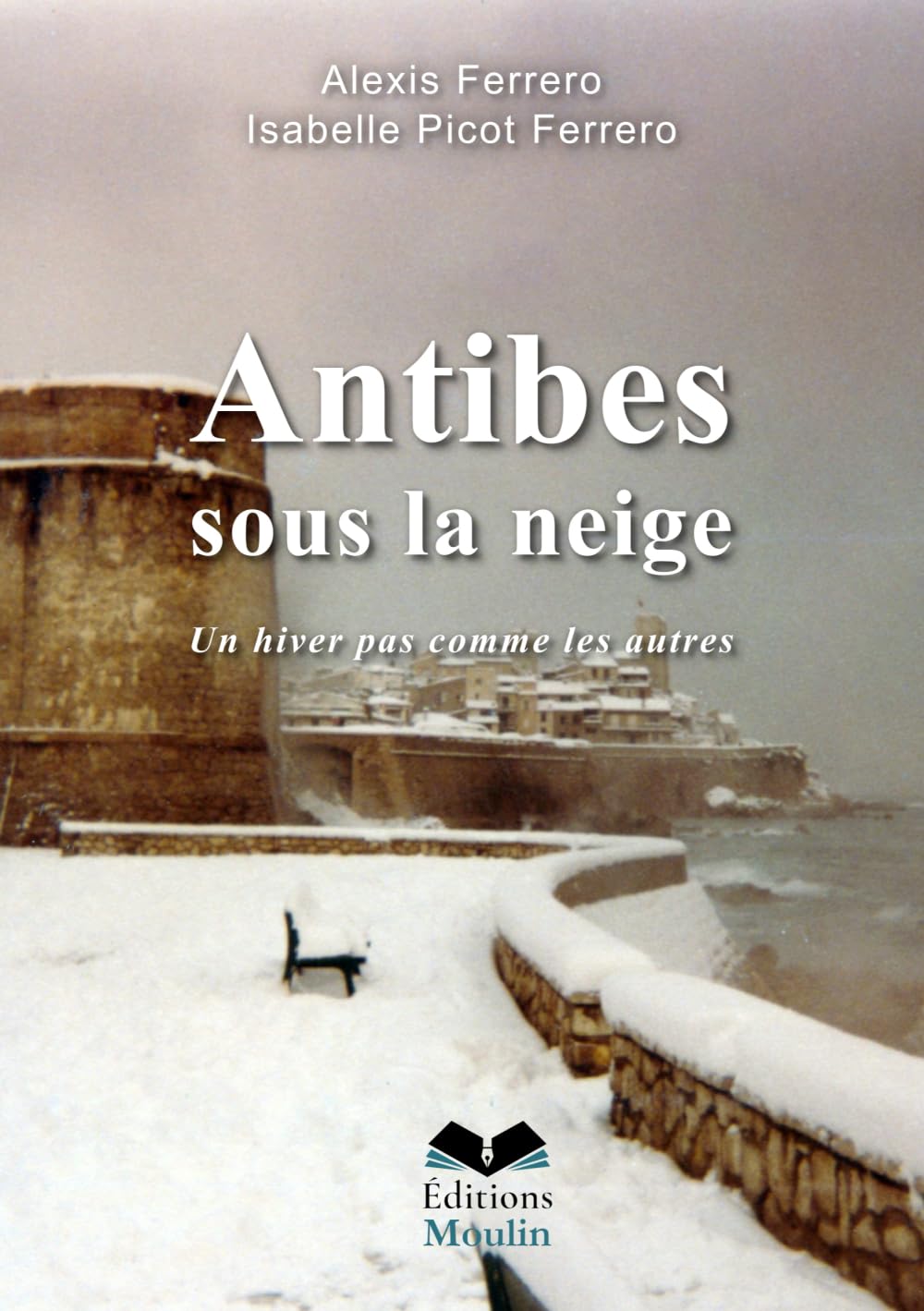 Antibes sous la neige: Un hiver pas comme les autres