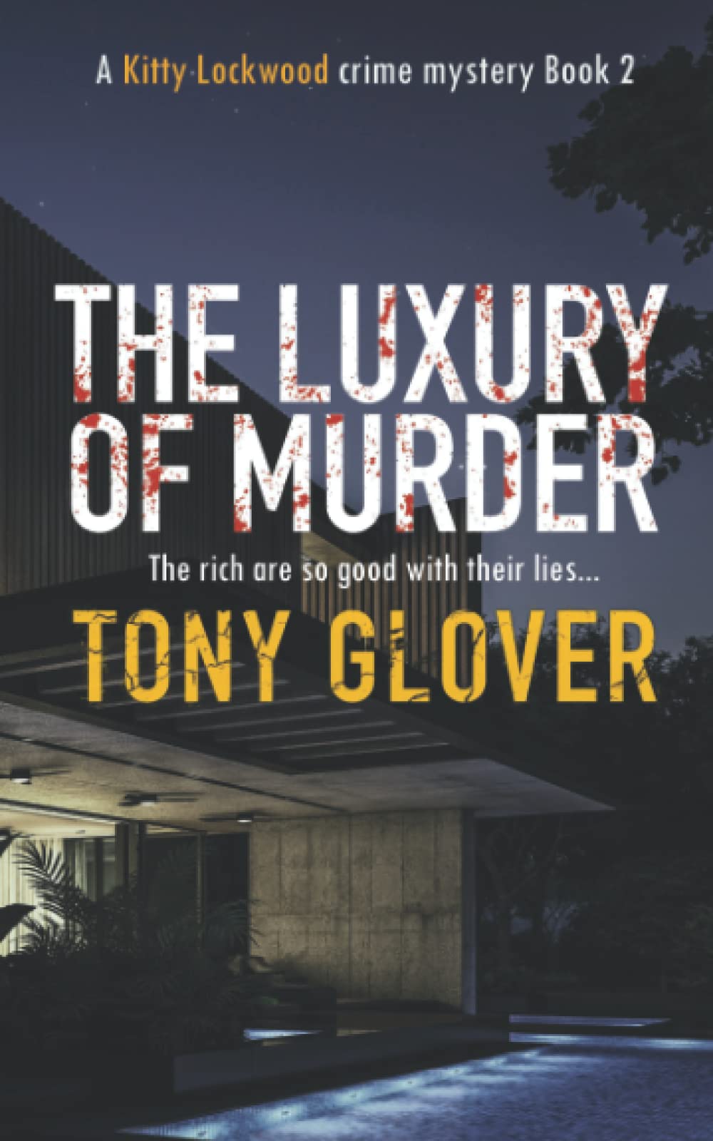 The Luxury Of Murder (Kitty Lockwood Crime Mystery Series)