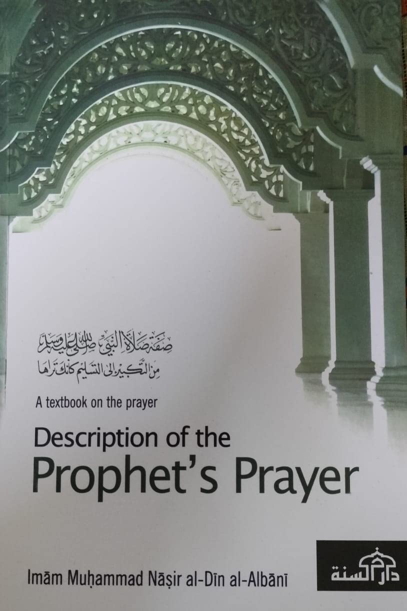DESCRIPTION OF THE PROPHET'S PRAYER ( A TEXTBOOK ON THE PRAYER ) IN ENGLISH LANGUAGE INDIAN GOOD PRINTED QUALITY