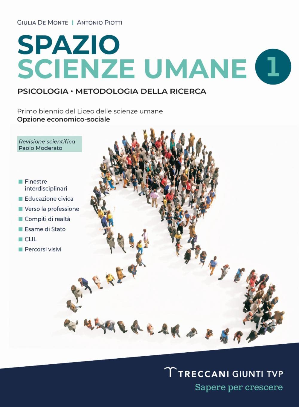 Spazio scienze umane. Psicologia e metodologia della ricerca. Per il primo biennio delle Scuole superiori. Con e-book. Con espansione online (Vol. 1)