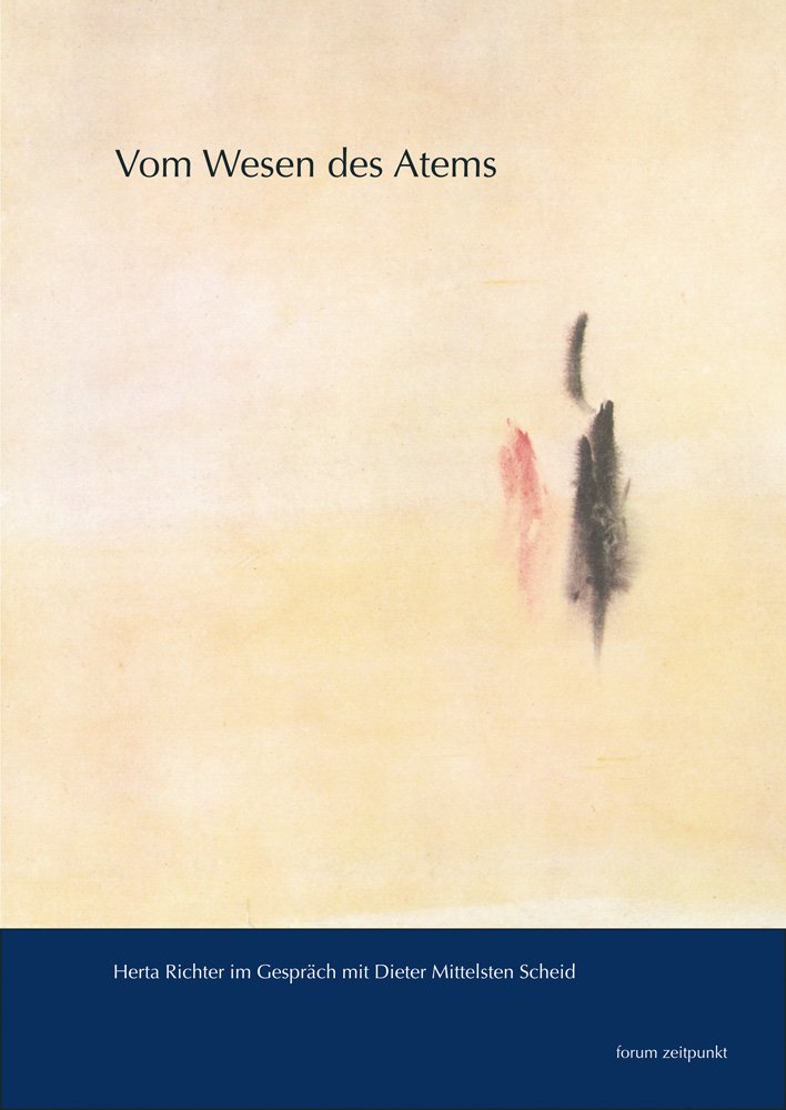 Vom Wesen Des Atems: Herta Richter Im Gesprach Mit Dieter Mittelsten-Scheid Paperback – Big Book, 1 September 2006