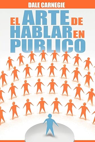 El Arte de Hablar En Publico
