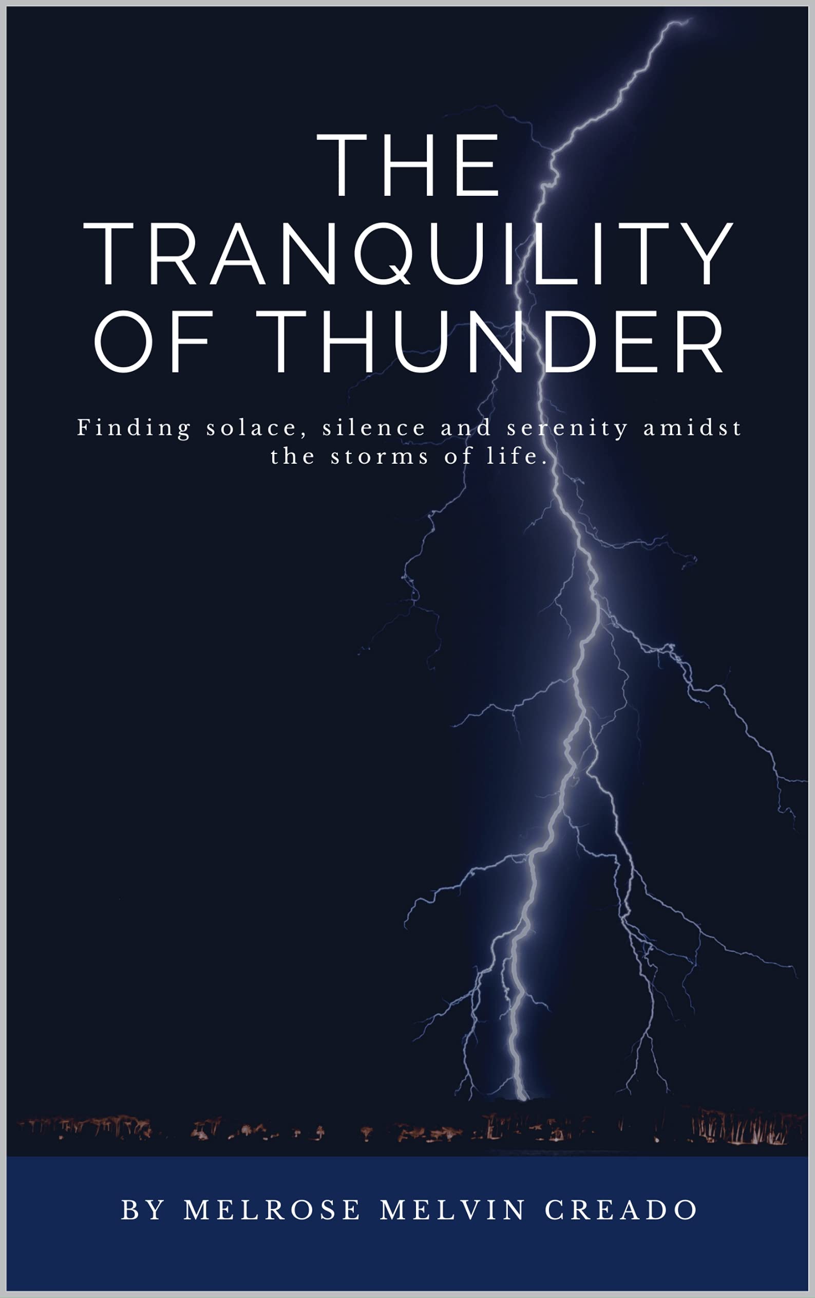 The Tranquility Of Thunder