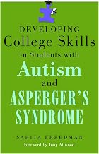 Developing College Skills in Students with Autism and Asperger's Syndrome