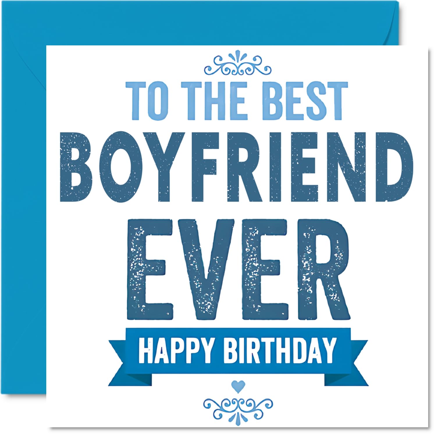 Playful Birthday Card for Boyfriend - Bold Birthday Wishes - Blue and White Design with Playful 'to the Best Boyfriend Ever' - 145mm Square, Envelope Included