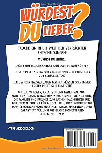 Würdest du lieber...? 333 Fragen: Das lustige Fragespiel für Kinder ab 8 Jahren - Perfekt für Autofa