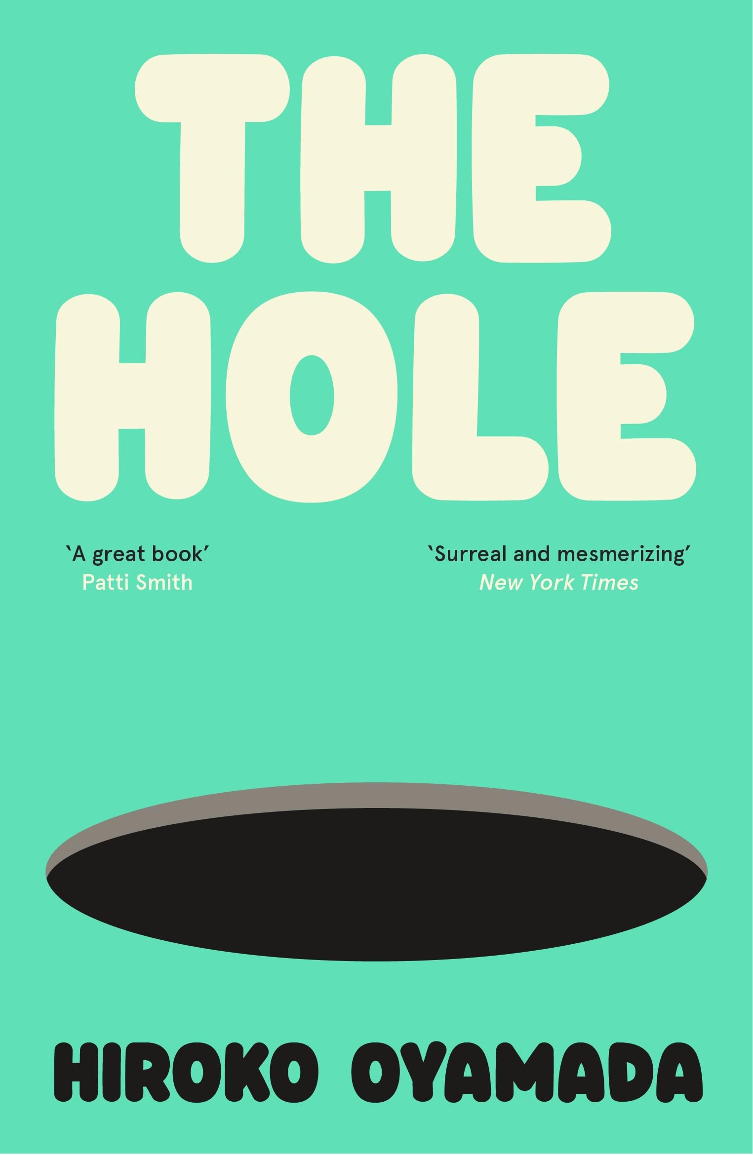 The Hole by Hiroko Oyamada PAPERBACK 9781803510620