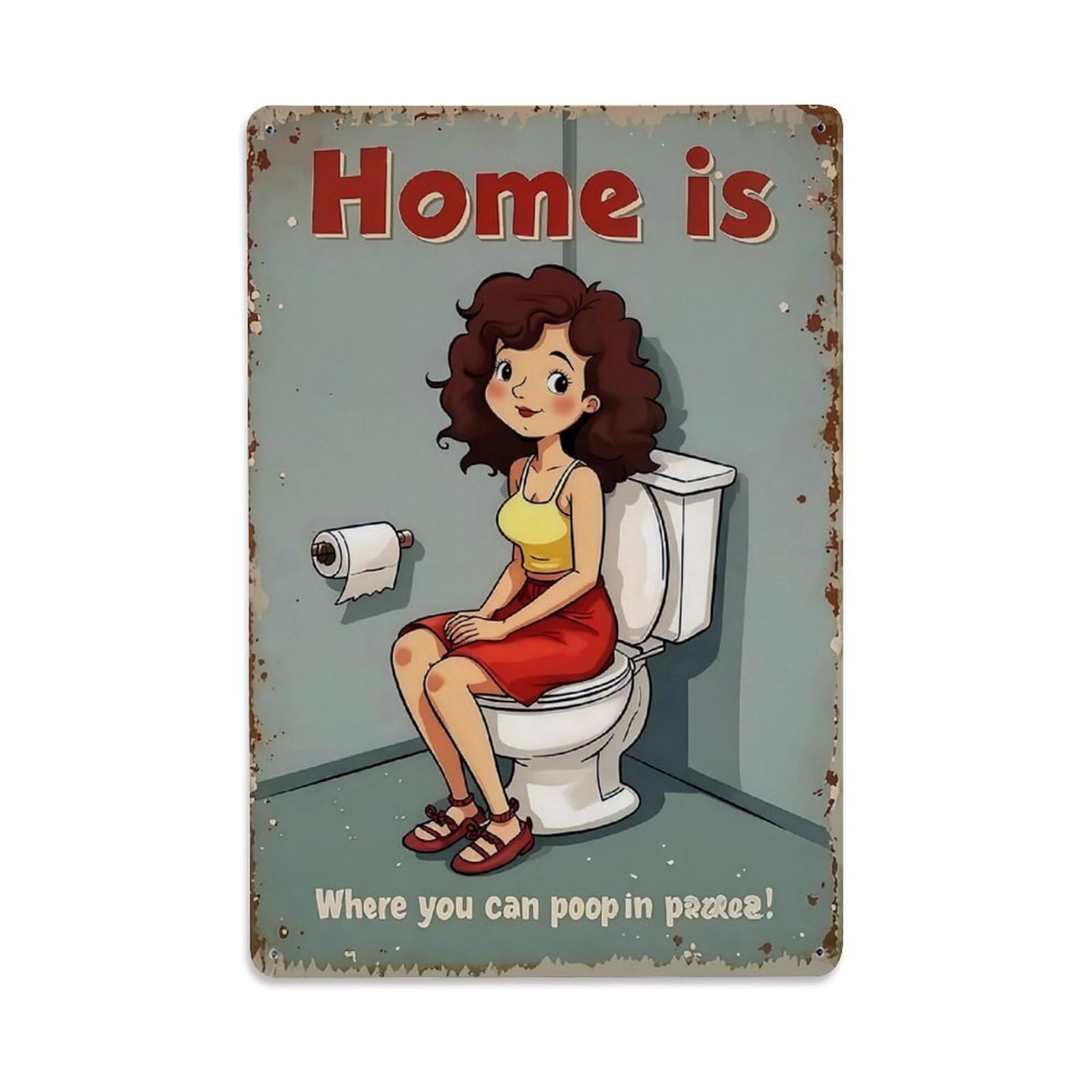 Home Is Where You Can Poop In Peace Vintage Tin Sign Retro Metal Wall Decor Metal Poster, Home Bar Garage Farmhouse Cafe Wall Art Decoration 8x12Inches