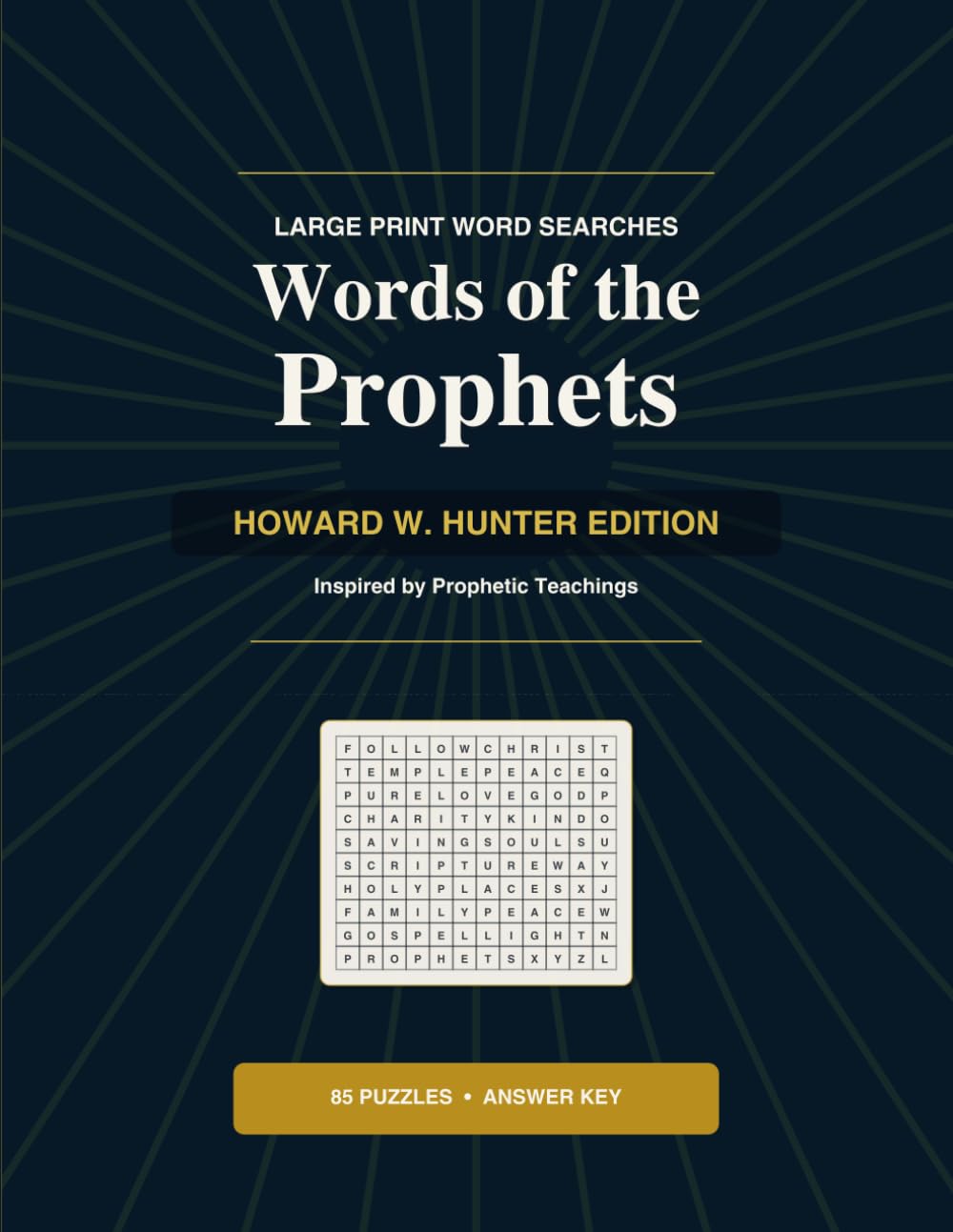 Words of the Prophets: Howard W. Hunter Edition - Large Print Word Searches Inspired by Prophetic Teachings
