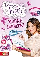 Modne dodatki Diney Violetta 8378957284 Book Cover