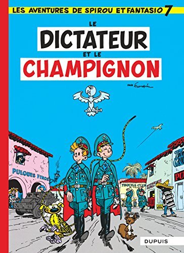 Les Aventures De Spirou Et Fantasio: Le Dictateur Et Le Champignon (7) (French Edition) by Franquin (1956-10-13) [Hardcover]