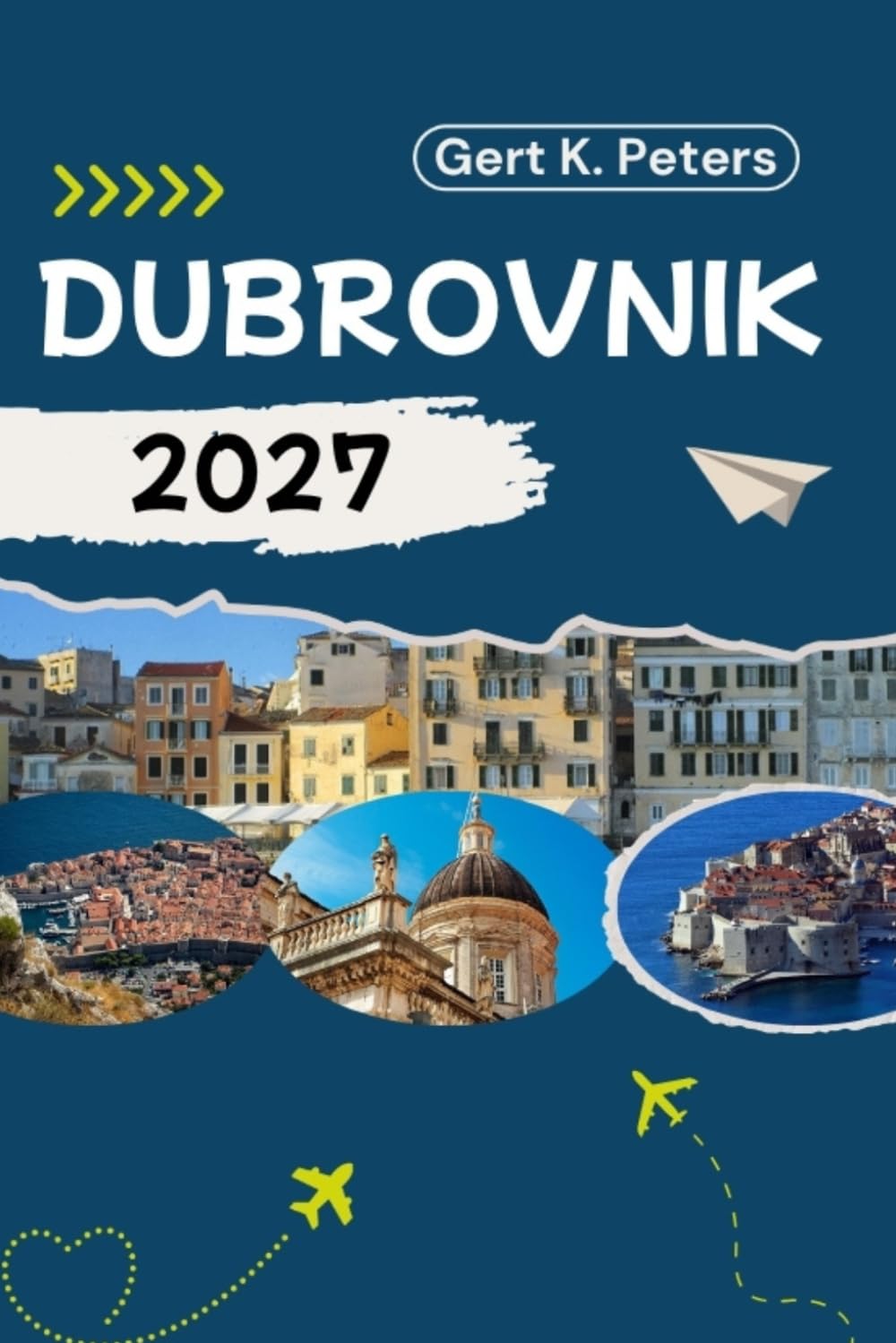 DUBROVNIK TRAVEL GUIDE: Discover Dubrovnik’s Top Attractions, Outdoor adventures, Culture and Local Secrets
