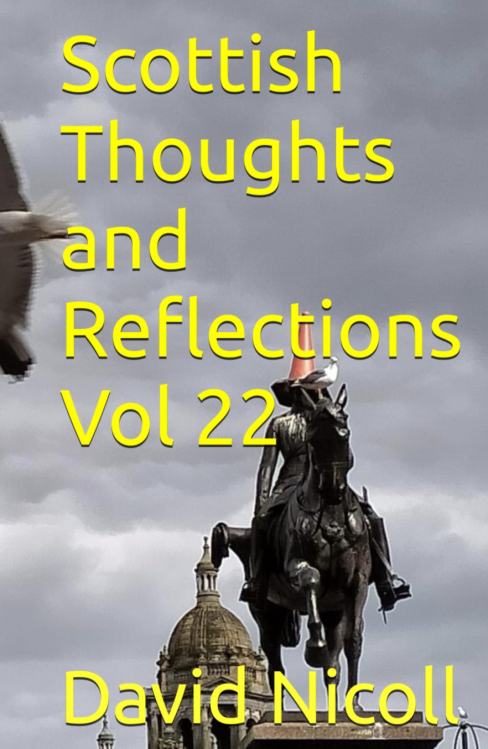 Scottish Thoughts and Reflections Vol 22