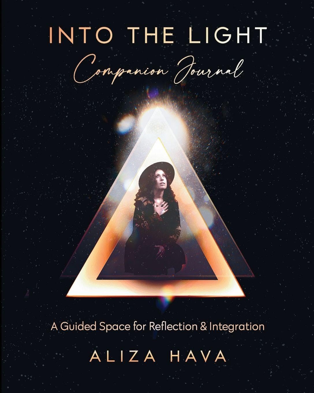 Into the Light Companion Journal: A Guided Space for Reflection & Integration