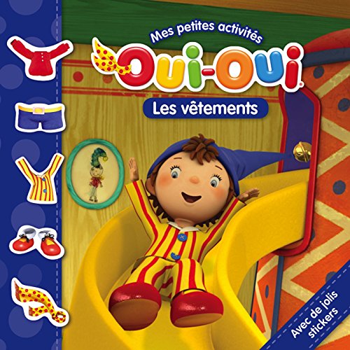 Oui-Oui, les vêtements