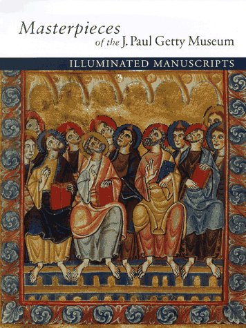 Masterpieces of the J. Paul Getty Museum: Illuminated Manuscripts