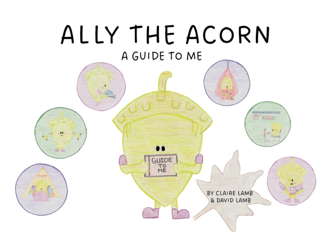 Ally the Acorn: A guide to me, neurodivergent stories