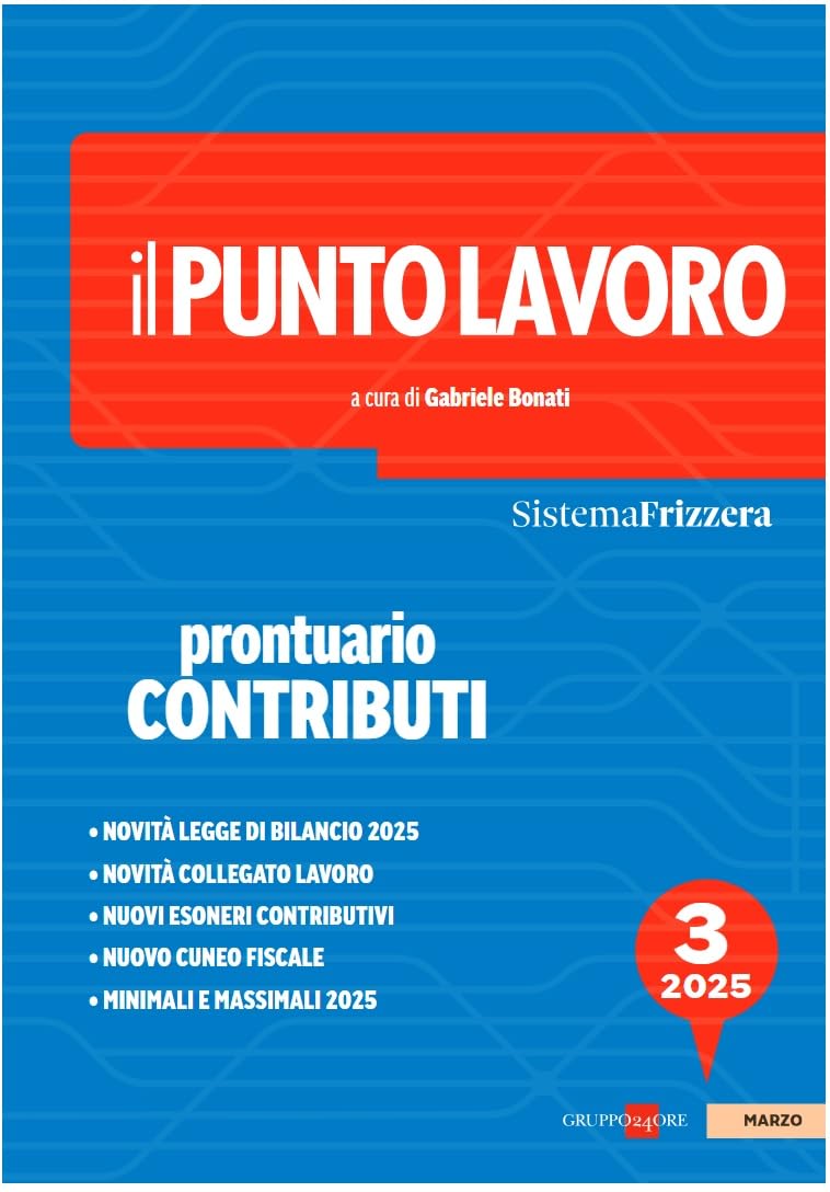 Il Punto Lavoro. Prontuario Contributi (2025) (Vol. 3) - 4