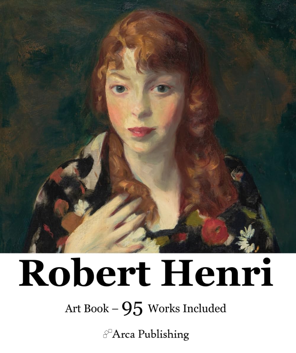 Robert Henri Art Book (Arca Publishing Art Books)