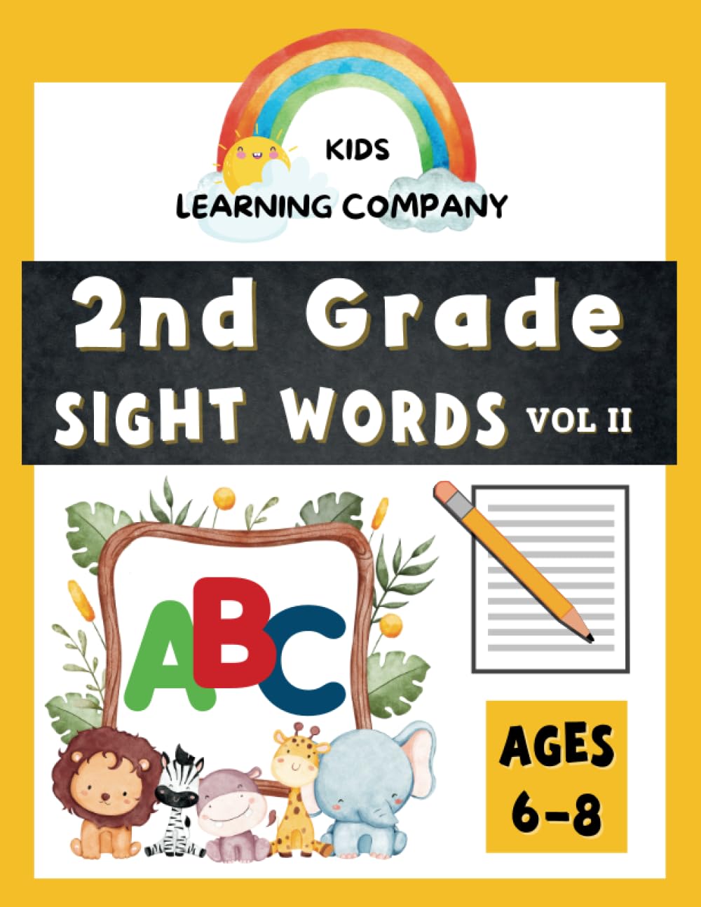 Sight Words activity workbook for 2nd grade Ages 6-8 Vol II: Sight Words & Spelling Workbook for Beginning readers, Tracing and Handwriting Workbook, Learn to Write