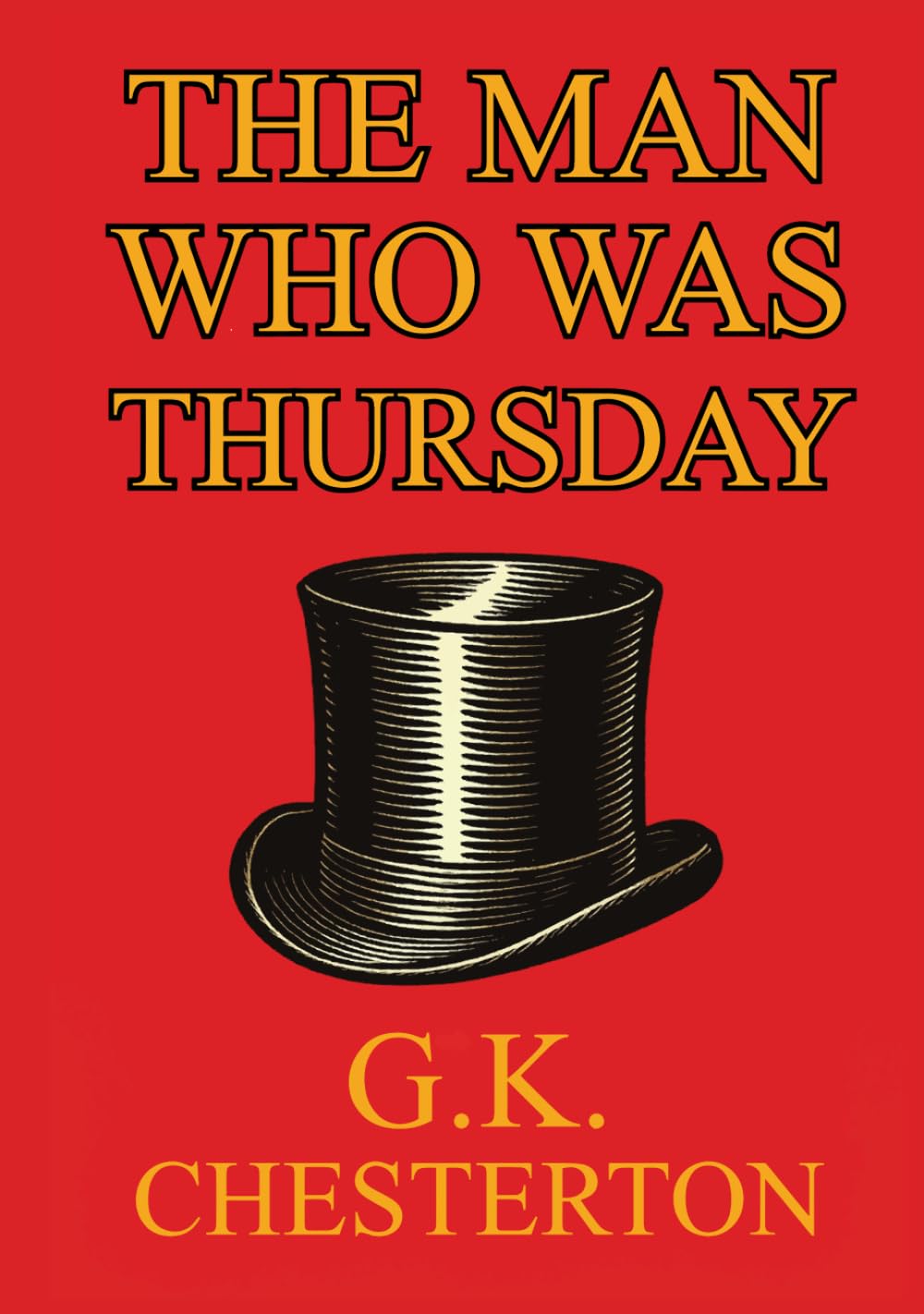 The Man Who Was Thursday: A Nightmare: Illustrated Book by G.K Chesterton